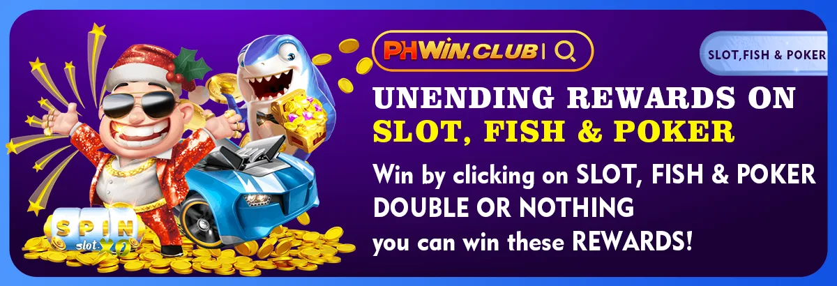 PHWin747 slots, fishing and poker promotions